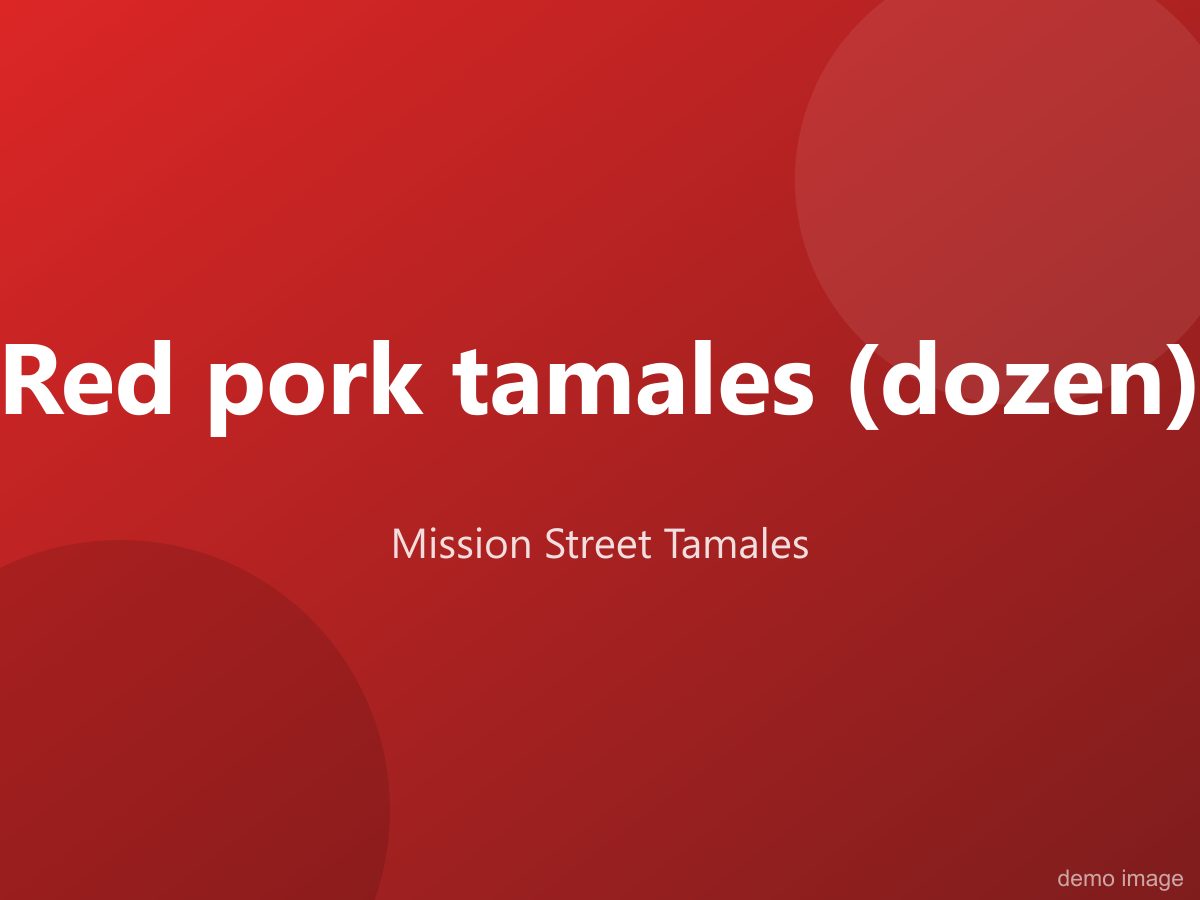 Red pork tamales (dozen)